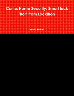 Corliss Home Security: Smart lock 'Bolt' from Lockitron