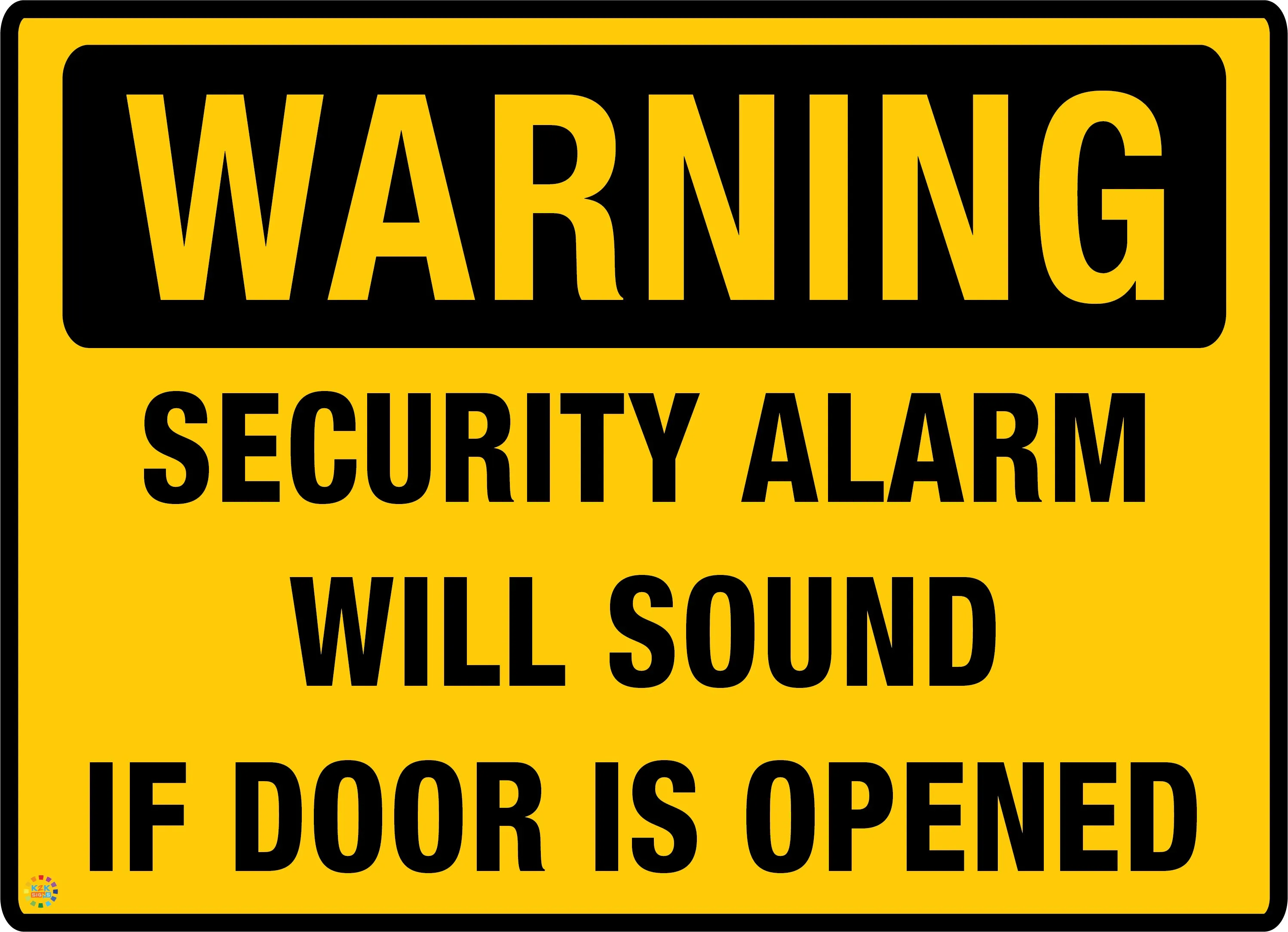 Security Alarm will Sound Sign