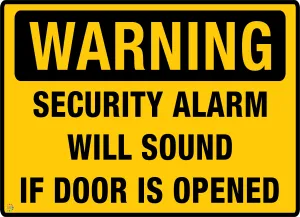 Security Alarm will Sound Sign
